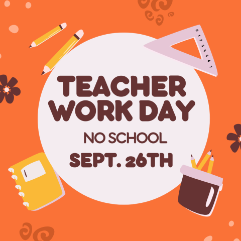 Ppster reading teacher work day no school on September 26th.